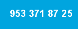 953 371 87 25 953 371 87 25